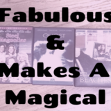 Top 5 Fabulous Films & What Makes A Movie Magical