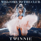 Twinnie’s Welcome To The Club EP