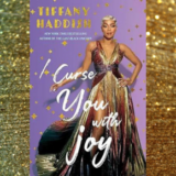 Tiffany Haddish’s I Curse You With Joy