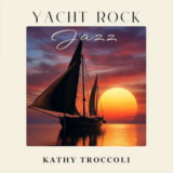 Kathy Troccoli’s Yacht Rock Jazz